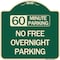 Signmission 60 Minute Parking No Free Overnight Parking Heavy-Gauge Aluminum Sign, 18" x 18", G-1818-24368 A-DES-G-1818-24368 - alternate 1